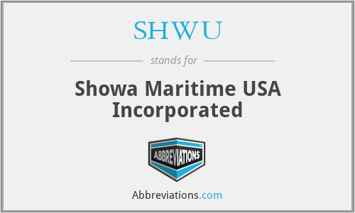 SHWU - Showa Maritime USA Incorporated