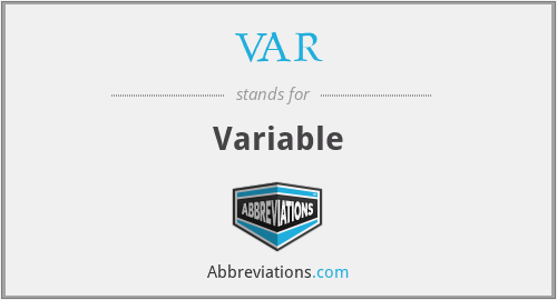 VAR - Variable