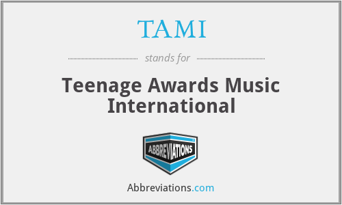 TAMI - Teenage Awards Music International
