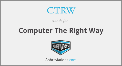 CTRW - Computer The Right Way
