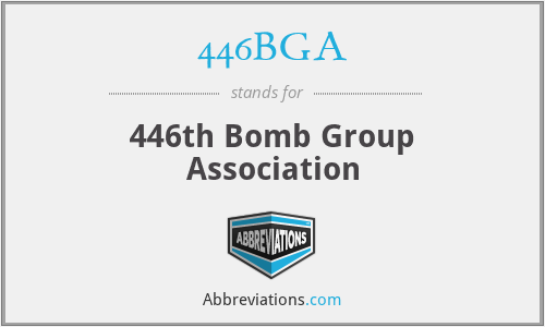 446BGA - 446th Bomb Group Association