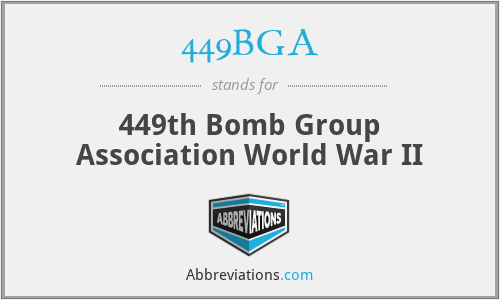 449BGA - 449th Bomb Group Association World War II