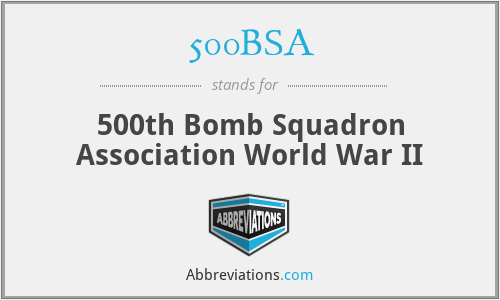500BSA - 500th Bomb Squadron Association World War II