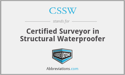 CSSW - Certified Surveyor in Structural Waterproofer