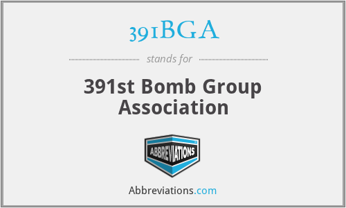 391BGA - 391st Bomb Group Association