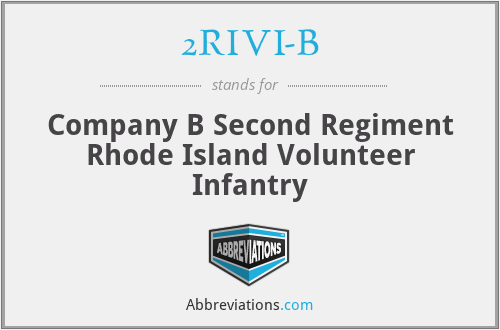 2RIVI-B - Company B Second Regiment Rhode Island Volunteer Infantry