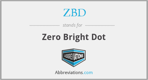 ZBD - Zero Bright Dot