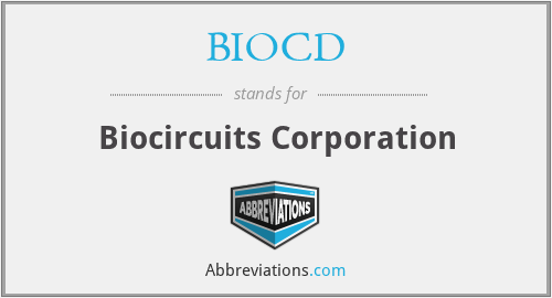 BIOCD - Biocircuits Corporation