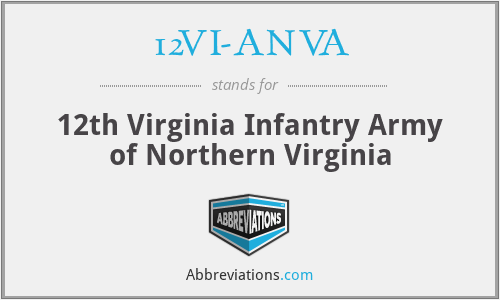 12VI-ANVA - 12th Virginia Infantry Army of Northern Virginia