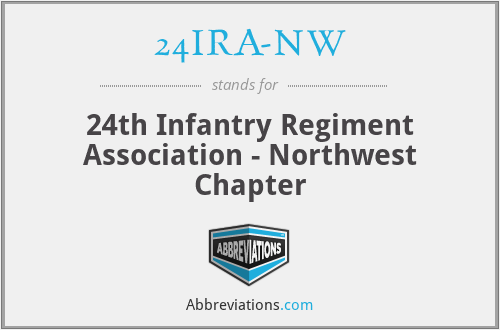 24IRA-NW - 24th Infantry Regiment Association - Northwest Chapter