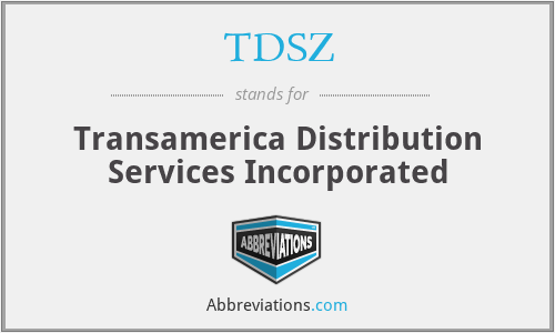 TDSZ - Transamerica Distribution Services Incorporated