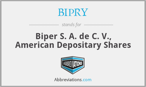 BIPRY - Biper S. A. de C. V., American Depositary Shares