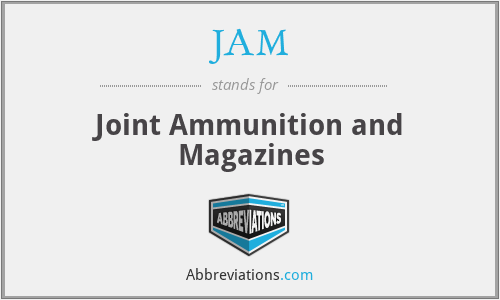 JAM - Joint Ammunition and Magazines