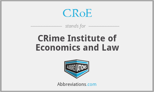 CRoE - CRime Institute of Economics and Law