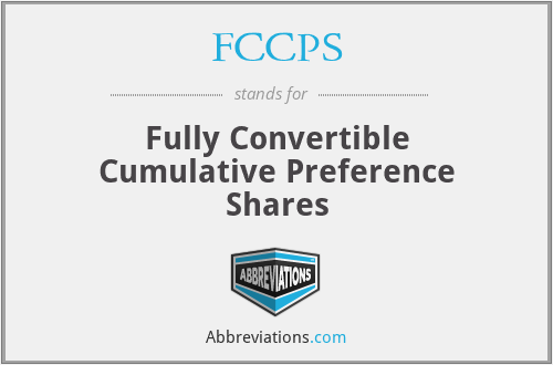 FCCPS - Fully Convertible Cumulative Preference Shares