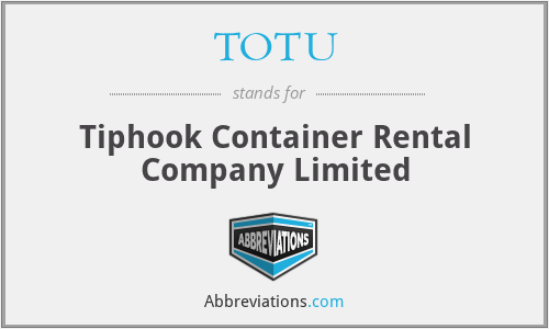 TOTU - Tiphook Container Rental Company Limited