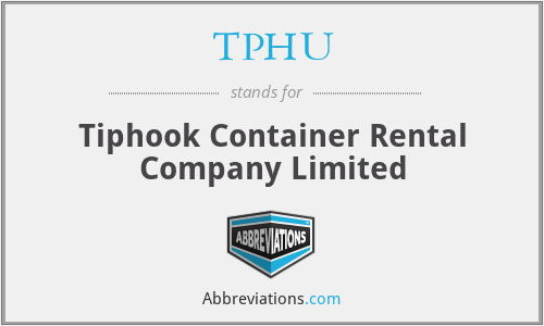 TPHU - Tiphook Container Rental Company Limited