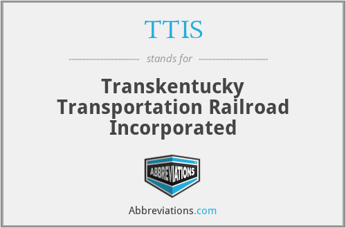 TTIS - Transkentucky Transportation Railroad Incorporated