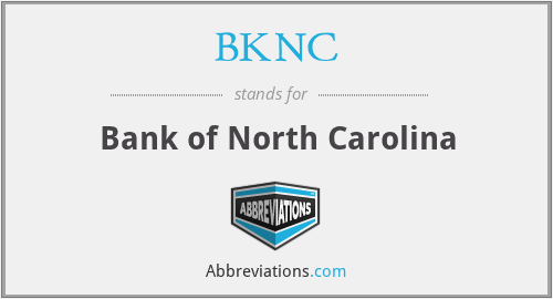 BKNC - Bank of North Carolina