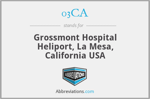 03CA - Grossmont Hospital Heliport, La Mesa, California USA