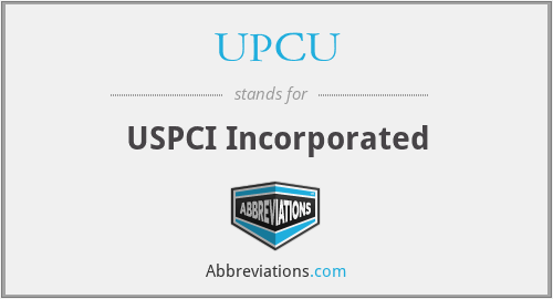 UPCU - USPCI Incorporated