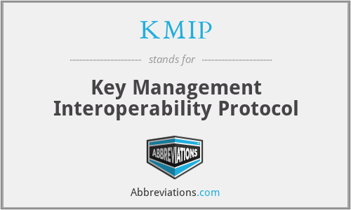 KMIP - Key Management Interoperability Protocol