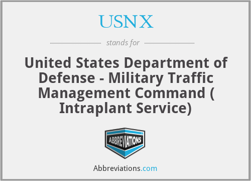 USNX - United States Department of Defense - Military Traffic Management Command ( Intraplant Service)