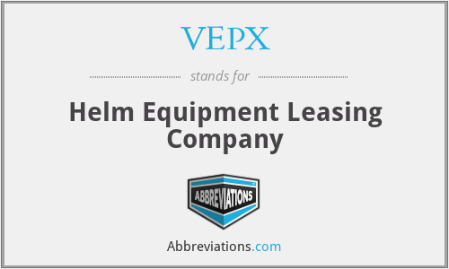 VEPX - Helm Equipment Leasing Company