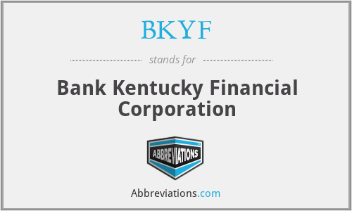 BKYF - Bank Kentucky Financial Corporation