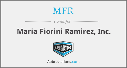 MFR - Maria Fiorini Ramirez, Inc.