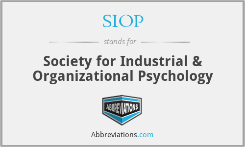 SIOP - Society for Industrial & Organizational Psychology