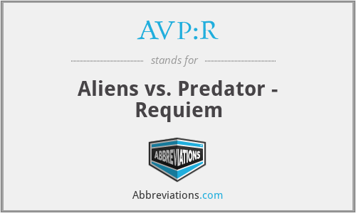 AVP:R - Aliens vs. Predator - Requiem