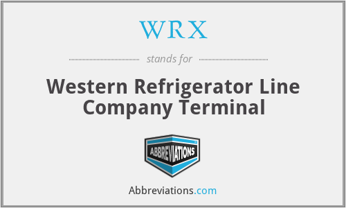 WRX - Western Refrigerator Line Company Terminal