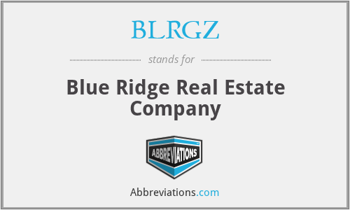 BLRGZ - Blue Ridge Real Estate Company