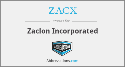 ZACX - Zaclon Incorporated