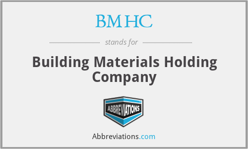 BMHC - Building Materials Holding Company