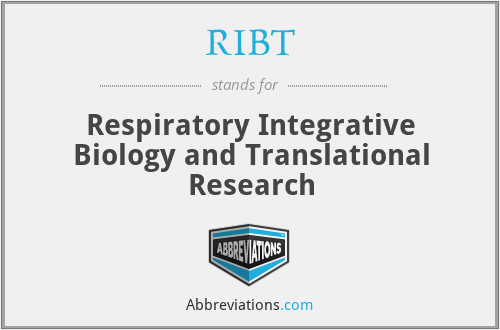 RIBT - Respiratory Integrative Biology and Translational Research