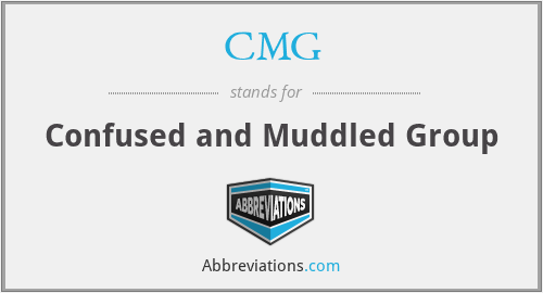 CMG - Confused and Muddled Group