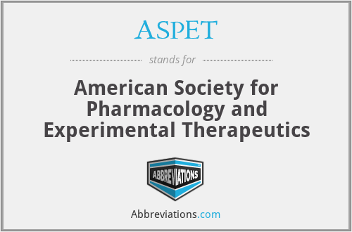 ASPET - American Society for Pharmacology and Experimental Therapeutics