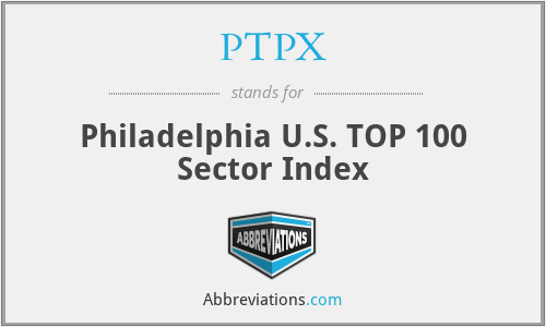 PTPX - Philadelphia U.S. TOP 100 Sector Index