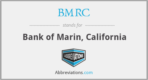 BMRC - Bank of Marin, California