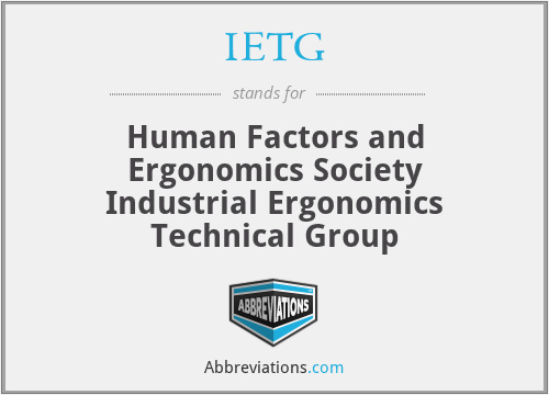 IETG - Human Factors and Ergonomics Society Industrial Ergonomics Technical Group