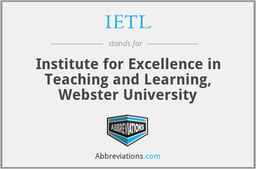 IETL - Institute for Excellence in Teaching and Learning, Webster University