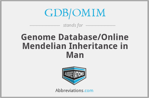 GDB/OMIM - Genome Database/Online Mendelian Inheritance in Man