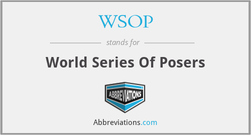 WSOP - World Series Of Posers