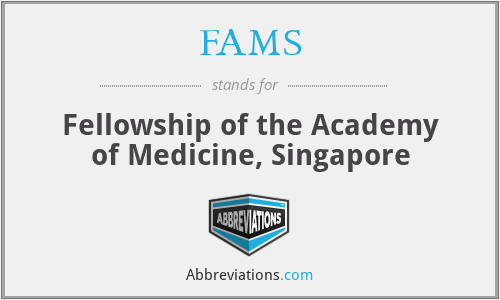 FAMS - Fellowship of the Academy of Medicine, Singapore