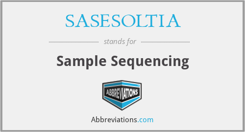 SASESOLTIA - Sample Sequencing