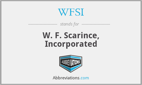 WFSI - W. F. Scarince, Incorporated