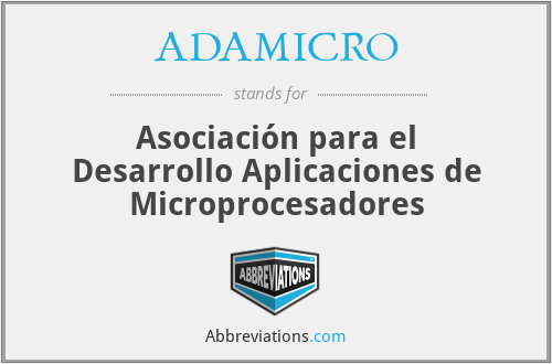 ADAMICRO - Asociación para el Desarrollo Aplicaciones de Microprocesadores