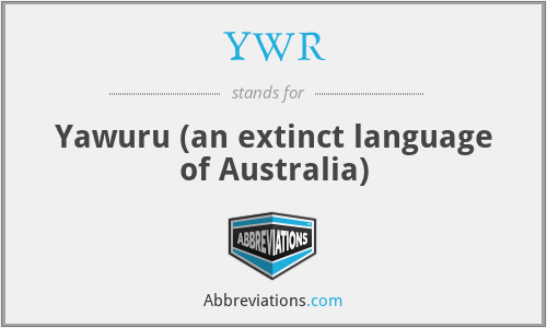 YWR - Yawuru (an extinct language of Australia)